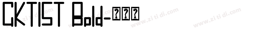 CKTIST Bold字体转换